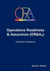 Operations Readiness & Assurance (Or&A) - David Powell
