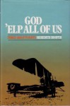 God 'elp All of Us: Three Great Flights - Meredith Hooper