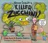 Never Insult a Killer Zucchini - Elana Azose, Brandon Amancio, David Clark