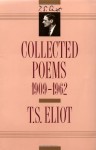 Collected Poems, 1909-1962 - T.S. Eliot