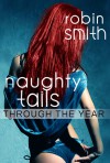 Naughty Tails Thru the Year - Robin Smith