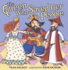 The Queen Who Saved Her People (Purim) - Tilda Balsley, Ilene Richard