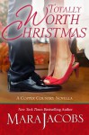 Totally Worth Christmas (The Worth Series, Book 4.5: A Copper Country Novella) - Mara Jacobs