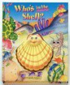 Who's in the Shell? : Squeaky Surprise Series - Leslie McGuire, Dina Anastasio, Cathy Beylon