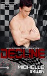 Decline (Declan Reede: The Untold Story Book 1) - Michelle Irwin