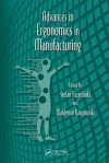 Advances in Ergonomics in Manufacturing - Gavriel Salvendy, Waldemar Karwowski, Stefan Trzcielinski