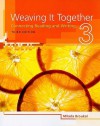 Weaving It Together 3: Connecting Reading and Writing - Milada Broukal