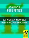La nueva novela hispanoamericana - Carlos Fuentes