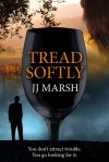 Tread Softly - J.J. Marsh