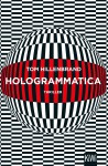 Hologrammatica: Thriller - Will Hillenbrand