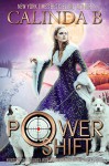 Power Shift (A Charming, Alaska Paranormal Romance Adventure Book 1) - Calinda B, Tina Winograd