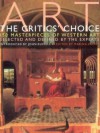 Art - The Critics Choice: 150 Masterworks of Western Art Selected and Defined by the Experts - Marina Vaizey