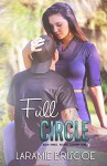 Full Circle (Rockin' Country Book 3) - Laramie Briscoe, Lindsay Hopper, Kari Ayasha