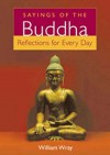 Sayings of the Buddha - William Wray