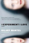 An Experiment in Love - Hilary Mantel