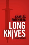 Long Knives - Charles Rosenberg