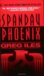 Spandau Phoenix - Greg Iles