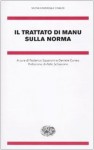 Il trattato di Manu sulla norma - Anonymous, Aldo Schiavone, Federico Squarcini, Daniele Cuneo