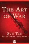 The Art of War - Sun Tzu, Lionel Giles