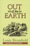 Out of the Earth - Louis Bromfield