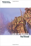 Iain M. Banks (Modern Masters of Science Fiction) - Paul Kincaid