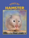 Caring for Your Hamster - Diana Marshall, Jennifer Nault