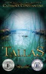 Tallas (The Tallas Series Book 1) - Cathrina Constantine