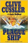 Plague Ship (Oregon Files, #5) - Jack Du Brul, Clive Cussler