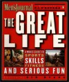 The Great Life: A Man's Guide to Sports, Skills, Fitness, and Serious Fun - P.J. O’Rourke, Holly George-Warren, Sid Evans