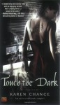 Touch the Dark - Karen Chance