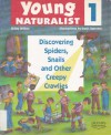 Discovering Spiders, Snails and Other Creepy Crawlies (Young Naturalist 1) - Gilles Brillon, Doris Barrette