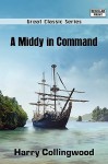 A Middy in Command - Harry Collingwood