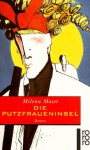 Die Putzfraueninsel: Roman (Neue Frau) - Milena Moser