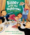 Dinner with the Highbrows - Kimberly Willis Holt, Kyrsten Brooker
