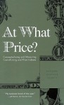 At What Price?: Conceptualizing and Measuring Cost of Living and Price Indexes - National Research Council, Committee on National Statistics, Christopher Mackie, Charles Schultze