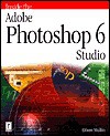 Inside the Adobe Photoshop 6 Studio - Eileen Mullin