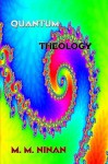 Quantum Theology - M.M. Ninan