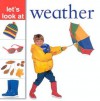 Weather (Let's Look At...(Lorenz Hardcover)) - Lorenz Books, Nicola Tuxworth
