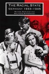 The Racial State: Germany 1933-1945 - Michael Burleigh, Wolfgang Wippermann