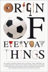 Origin of Everyday Things - Johnny Acton, Tania Adams, Matt Packer