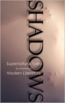 Shadows: Supernatural Tales by Masters of Modern Literature - Robert Dunbar
