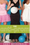 The Anti-Prom - Abby McDonald, Julia Whelan