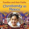 Christianity in Mexico - Frances Hawker, Noemi Paz, Bruce Campbell