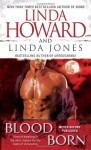 Blood Born - Linda Howard, Linda Winstead Jones