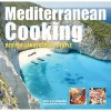 Mediterranean Cooking: Recipes, Landscapes And People - Diane Sutherland, Jon Sutherland