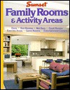 Family Rooms & Activity Areas - Sunset Books, Sunset Books
