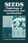 Seeds:Physiology of Development and Germination - J. Derek Bewley
