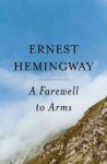 Farewell To Arms - Ernest Hemingway