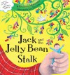 Jack and the Jelly Bean Stalk - Rachael Mortimer, Liz Pichon