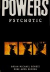 Powers vol 9 - Psychotic - Brian Michael Bendis, Michael Avon Oeming